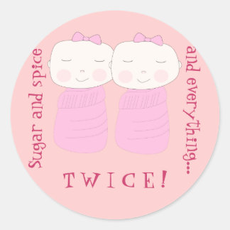 Sticker Rond Double la joie ! Twin Girls !