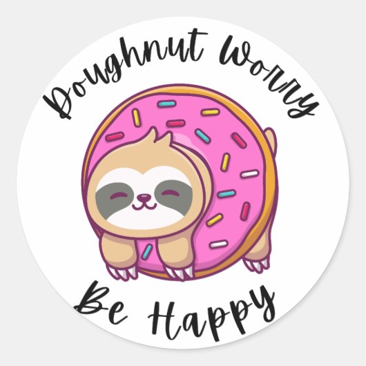 Sticker Rond Doughnut Worry, Soyez Heureux (Devant)