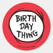 Sticker Rond Dr. Seuss Thing One Thing Two - Birthday Thing (Devant)