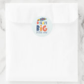 Sticker Rond Dream Big Little One Rocket (Sac)