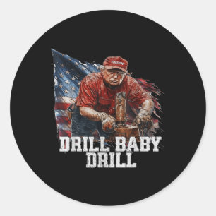 Sticker Rond Drill Baby Drill American 2025 Trump Président Us