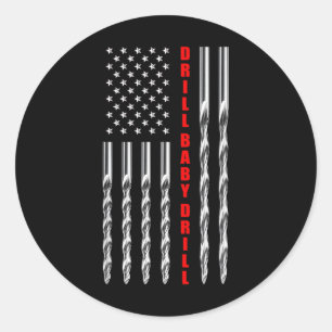 Sticker Rond Drill Baby Drill American Flag Patriotique Donald 