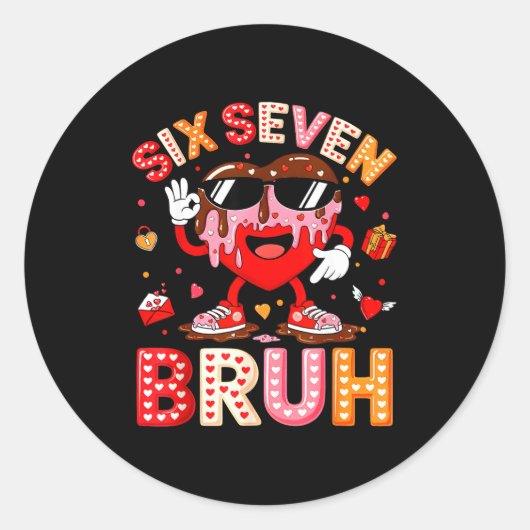 Sticker Rond Drip Heart 67 Valentine Bruh Six Seven Meme 6 7 Ki (Devant)