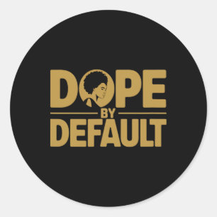 Sticker Rond Drogue par défaut fière afro éduquée reine africai