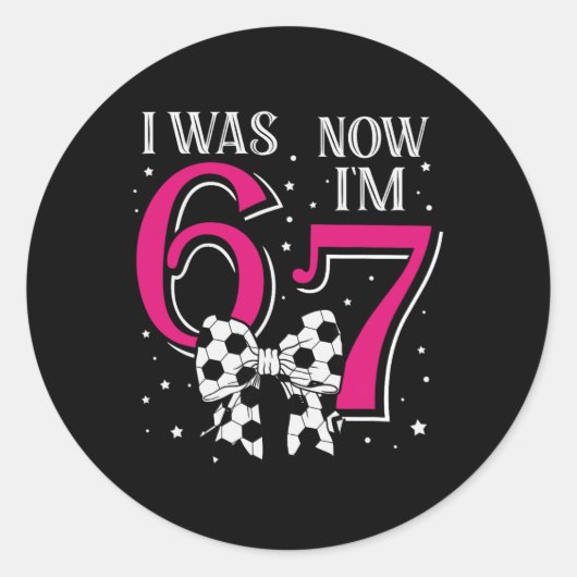 Sticker Rond Drôle 67six Sept Fille Anniversaire Football J'ava (Devant)