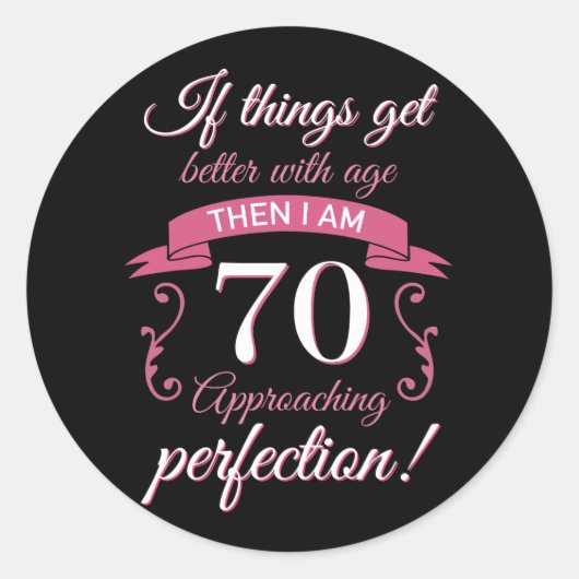 Sticker Rond Drôle 70e anniversaire 'Perfection' (Devant)