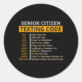 Sticker Rond Drôle Aîné Citoyens Texter Code Design Cadeau Pour (Devant)