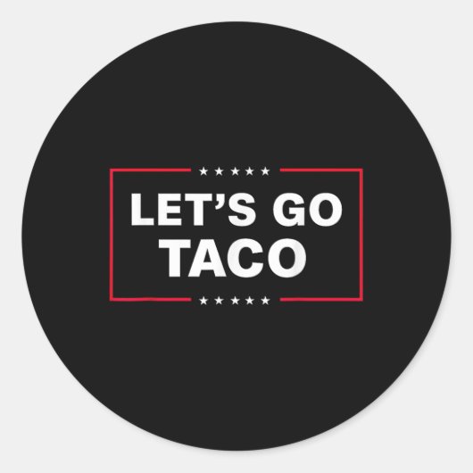 Sticker Rond Drôle Allons-y Taco 1 (Devant)