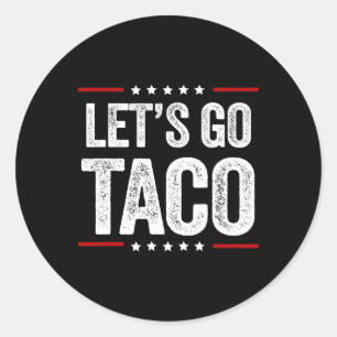 Sticker Rond Drôle Allons-y Taco 22