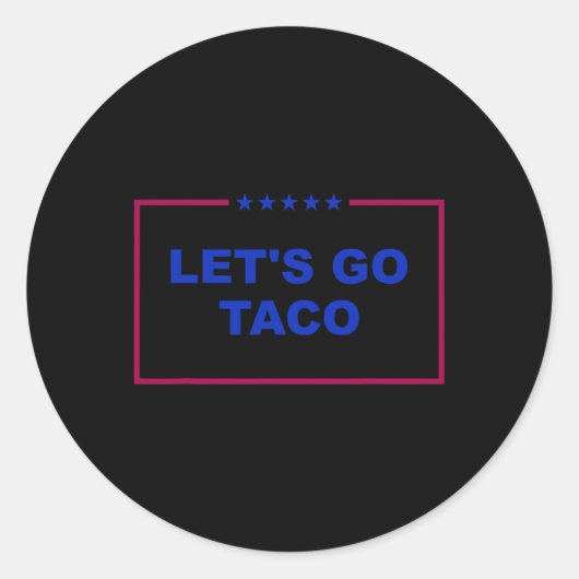 Sticker Rond Drôle Allons-y Taco 26 (Devant)