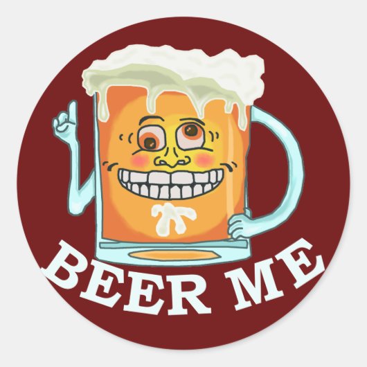 Sticker Rond Drôle Beer Me (Devant)