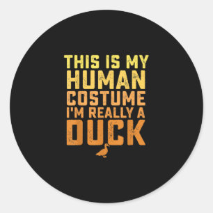 Sticker Rond Drôle Canard Voici Mon Costume Humain Halloween