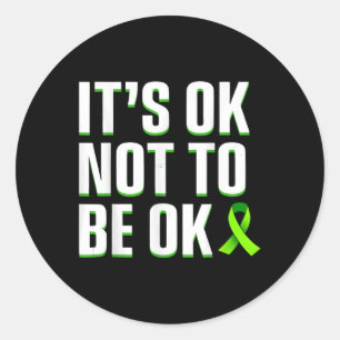 Sticker Rond Drôle C'Est Ok De Ne Pas Être Ok Sensibilisation S