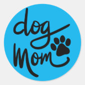 Sticker Rond Drôle Chien Paw Chien Maman (Devant)