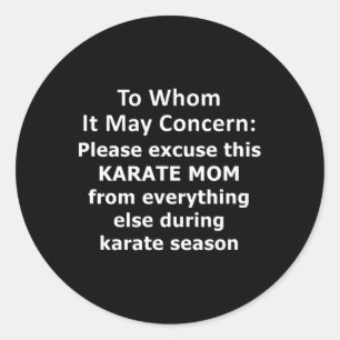 Sticker Rond Drôle Citation de maman Karate. Lettre d'absence e