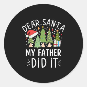 Sticker Rond Drôle Citation de Noël Cher Père Noël Mon père