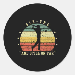 Sticker Rond Drôle de 60e anniversaire Golf Lover Six-tee et to