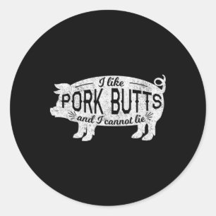 Sticker Rond Drôle de BBQ J'aime les fesses de porc et je ne pe