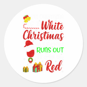 Sticker Rond Drôle de buveur de vin Je rêve d'un Noël blanc