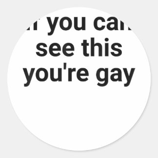 Sticker Rond Drôle De Dire Hommes Fierté Gay Si Vous Pouvez Voi