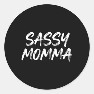 Sticker Rond Drôle de maman Sarcasme Humour Vie de maman dicton
