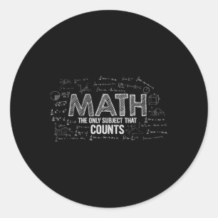 Sticker Rond Drôle de maths est le seul sujet qui compte Math T