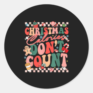Sticker Rond Drôle de Noël Calories ne comptent pas Xmas Cookie