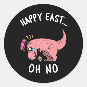 Sticker Rond Drôle de Pâques Joyeux Est... Oh Non Trex Dinosaur