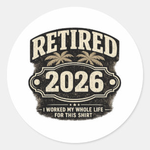Sticker Rond Drôle de retraite 2026 Palmier Style Rétro I W...