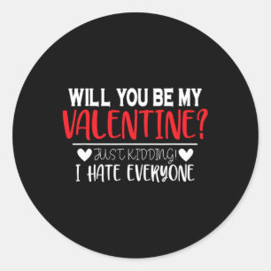 Sticker Rond Drôle de Saint-Valentin Seras-tu Ma Valentine Pour