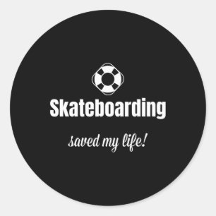 Sticker Rond Drôle de skateboard a sauvé la vie de skateboardeu