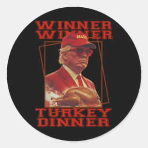 Sticker Rond Drôle de Trump Gagnant Gagnant Dîner de dinde Than