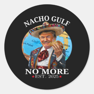 Sticker Rond Drôle de Trump Nacho Golfe Fini Merchandise Trump