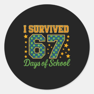 Sticker Rond Drôle design de mème scolaire 67 _ J'ai survécu 67