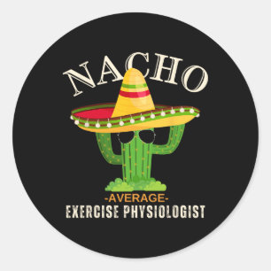 Sticker Rond Drôle Dit Vintage Nacho Moyenne Exercice Physio