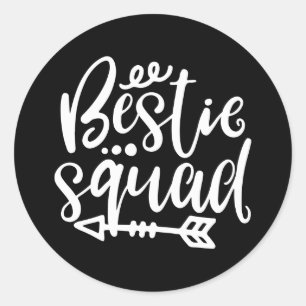 Sticker Rond Drôle Escouade Bestie Votre Amitié Dit
