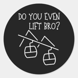 Sticker Rond Drôle, est-ce que vous soulevez même