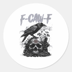 Sticker Rond Drôle F-Caw-F Corbeau Drôle Halloween Rétro Classi