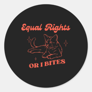Sticker Rond Drôle Feministe Chat Égalité Des Droits Ou Je Mets