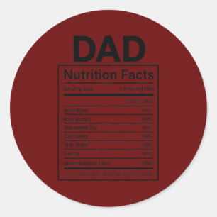 Sticker Rond Drôle Fête des pères Homme Papa Nutrition Facts
