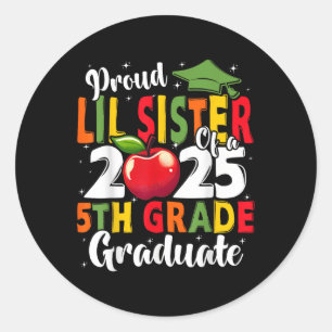 Sticker Rond Drôle Fier Lil Soeur D'Un Cl De 2025 5E Grade G