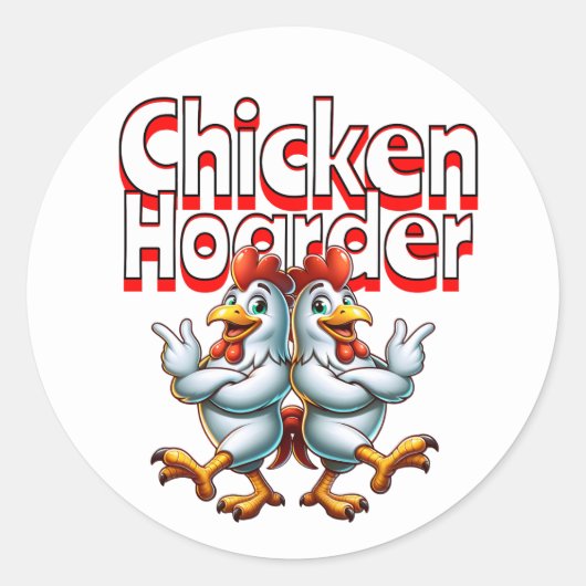 Sticker Rond Drôle Hoarder au poulet (Devant)