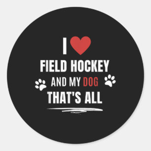 Sticker Rond Drôle J'adore le Hockey sur Gazon Et Mon Chien Aim