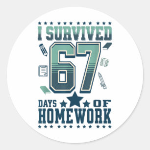 Sticker Rond Drôle j'ai survécu 67 jours d'école dur devoir mai