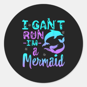 Sticker Rond Drôle je ne peux pas courir Je suis une petite sir
