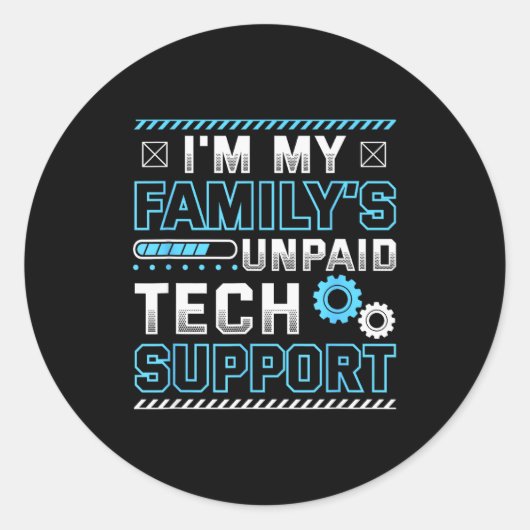Sticker Rond Drôle, je suis le support technique non payé de ma (Devant)