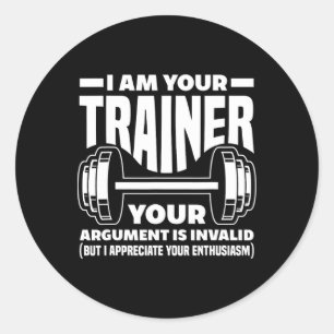 Sticker Rond Drôle Je Suis Votre Trainer Gym Personal Trainer C