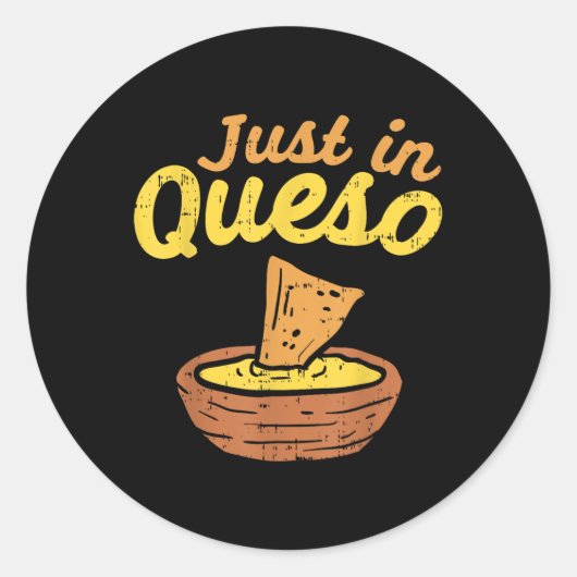 Sticker Rond Drôle Juste Au Fromage Queso Cinco De Mayo Nacho M (Devant)