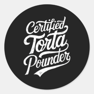 Sticker Rond Drôle Latino Certifié Torta Sous Sarcast Mexicain