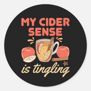 Sticker Rond Drôle Le Sens Du Cidre De Pomme Est Tingling